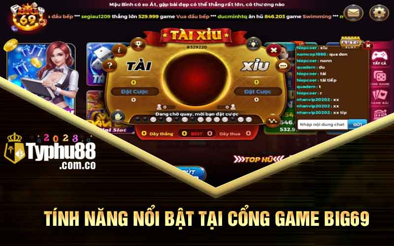 Tính năng nổi bật tại cổng game Big69